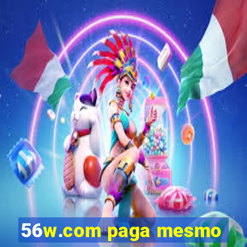 56w.com paga mesmo